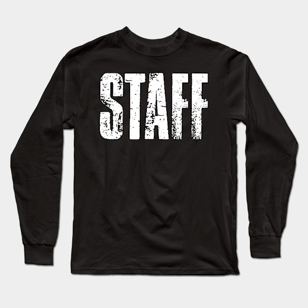 Worker Member Personnel Team Staff Security Crew Long Sleeve T-Shirt by dr3shirts